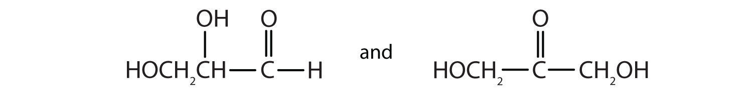 Condensed formulas of 2,3-dihydroxyl-propanal and 1,3-dihydroxyl-propanone.